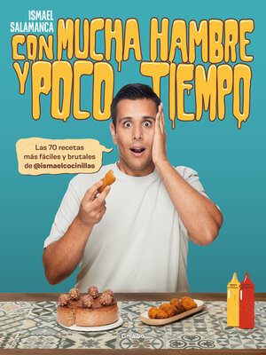 cover image of Con mucha hambre y poco tiempo